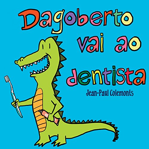Capa do livro: Dagoberto vai ao dentista - Ler Online pdf