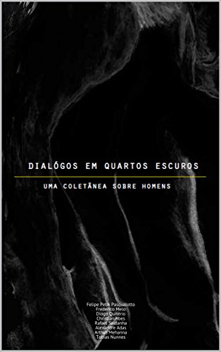 Capa do livro: Diálogos em Quartos Escuros: Uma coletânea sobre Homens - Ler Online pdf