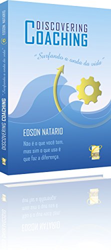 Livro PDF DISCOVERING COACHING: Surfando a Onda da Vida (DISCOVERIN COACHING Livro 1)