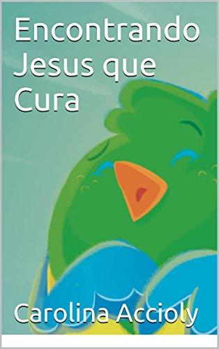 Capa do livro: Encontrando Jesus que Cura - Ler Online pdf