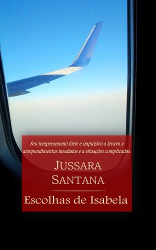 Capa do livro: Escolhas de Isabela - Ler Online pdf