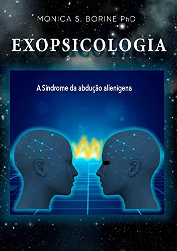 Capa do livro: EXOPSICOLOGIA: Síndrome da Abdução Alienígena - Ler Online pdf
