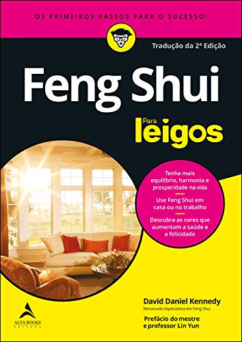 Capa do livro: Feng Shui Para Leigos: Os Primeiros Passos Para o Sucesso - Ler Online pdf