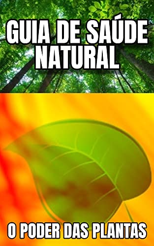 Livro PDF Guia de Saúde Natural: O Poder das Plantas