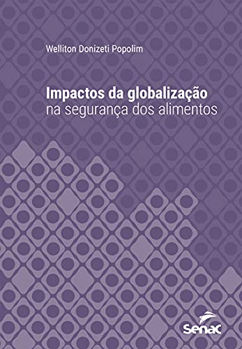 Capa do livro: Impactos da globalização na segurança dos alimentos (Série Universitária) - Ler Online pdf