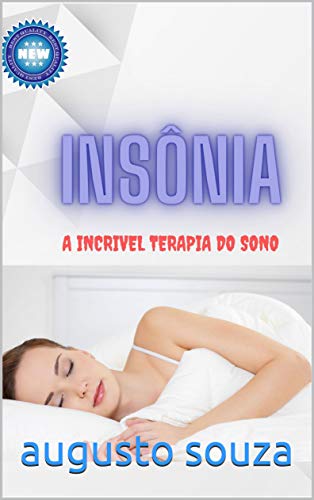 Capa do livro: INSÔNIA A Incrível terapia do sono: INSÔNIA A Incrível terapia do sono - Ler Online pdf