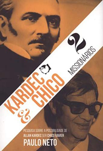 Livro PDF Kardec e Chico – 2 missionários: Vol. 1