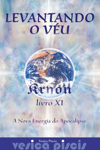 Capa do livro: Levantando o Véu, A Nova Energia do Apocalipse (Kryon Livro 11) - Ler Online pdf
