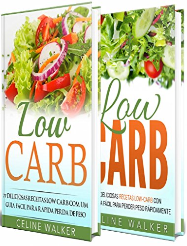 Livro PDF Low Carb: 154 Receitas Deliciosas e Saborosas: Kit 2 em 1