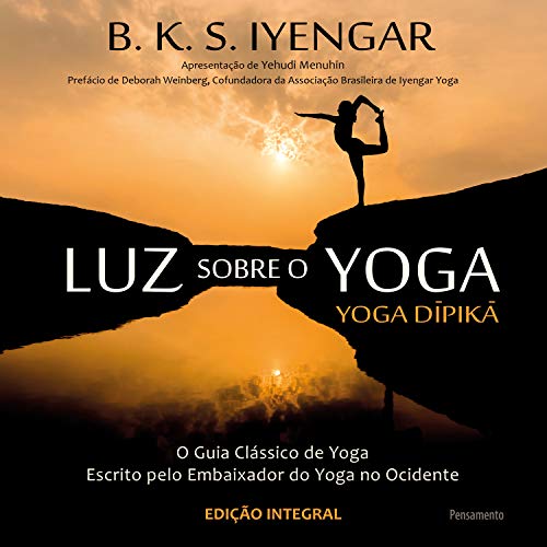 Capa do livro: Luz Sobre o Yoga: o Guia Clássico de Yoga - Ler Online pdf