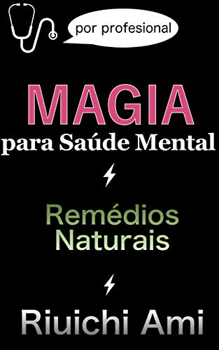 Livro PDF MAGIA para Saúde Mental: Remédios naturais