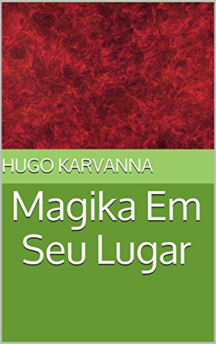 Capa do livro: Magika Em Seu Lugar - Ler Online pdf