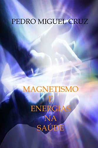 Capa do livro: Magnetismo e Energias na Saúde - Ler Online pdf