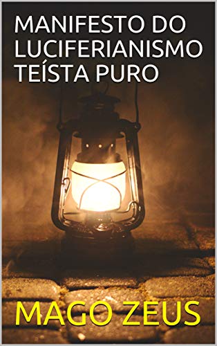 Capa do livro: MANIFESTO DO LUCIFERIANISMO TEÍSTA PURO - Ler Online pdf