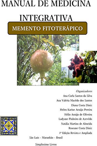 Livro PDF MANUAL DE MEDICINA INTEGRATIVA MEMENTO FITOTERÁPICO