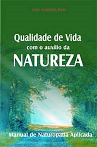 Livro PDF Manual de Naturopatia Aplicada: Qualidade de Vida com o auxílio da natureza