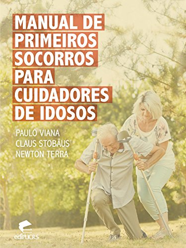 Capa do livro: Manual de primeiros socorros para cuidadores de idosos - Ler Online pdf