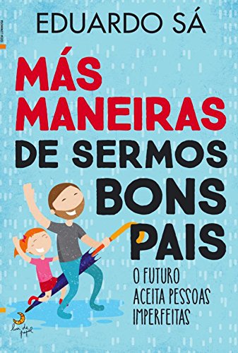 Livro PDF Más Maneiras de Sermos Bons Pais