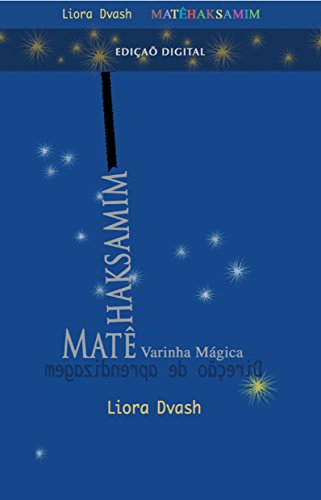 Capa do livro: Matêhaksamim – A Varinha Mágica: Direção de aprendizagem (Técnica Alexander Livro 36) - Ler Online pdf