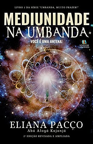 Livro PDF Mediunidade na Umbanda: Para Leigos (UMBANDA, MUITO PRAZER! Livro 2)