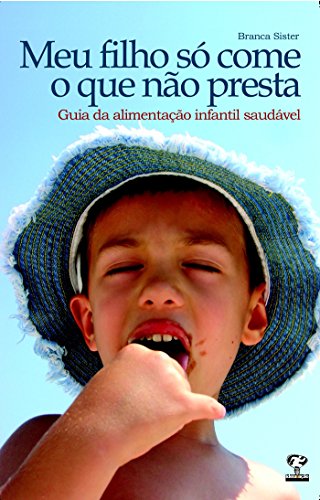 Capa do livro: Meu filho só come o que não presta - Ler Online pdf