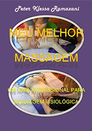 Livro PDF Meu melhor Massagem: Um guia profissional para massagem fisiológica