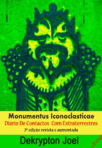 Capa do livro: Monumentus Iconoclastica – Diario de Contactos Extraterrestres - Ler Online pdf