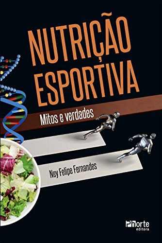 Capa do livro: Nutrição esportiva: mitos e verdades - Ler Online pdf