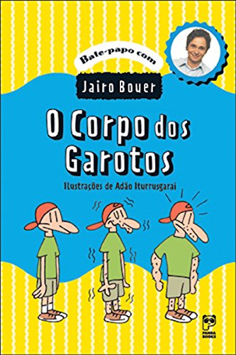 Capa do livro: O corpo dos garotos (Bate-papo com Jairo Bouer) - Ler Online pdf