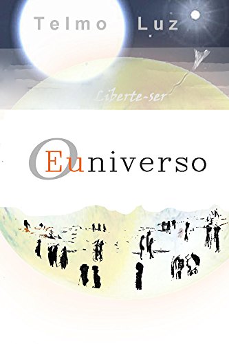 Capa do livro: O Euniverso: Liberte-ser - Ler Online pdf
