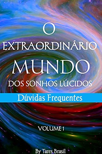Capa do livro: O EXTRAORDINÁRIO MUNDO DOS SONHOS LÚCIDOS - Ler Online pdf