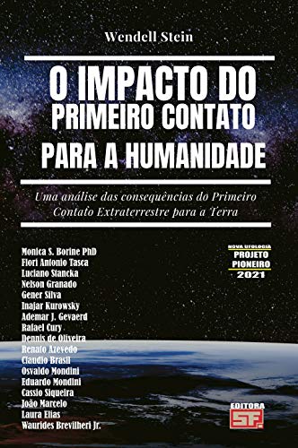 Capa do livro: O IMPACTO DO PRIMEIRO CONTATO PARA A HUMANIDADE: Uma análise das consequências do Primeiro Contato Extraterrestre para a Terra - Ler Online pdf