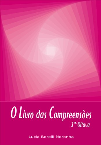 Capa do livro: O LIVRO DAS COMPREENSÕES – 3ª Oitava - Ler Online pdf