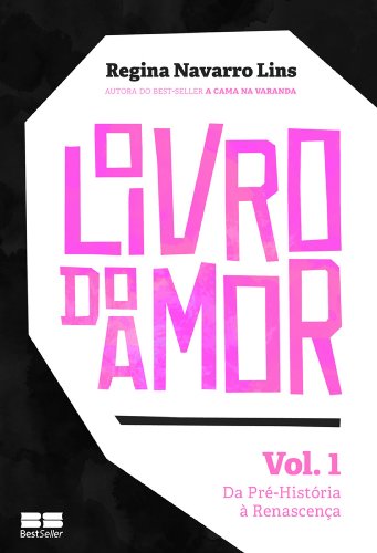 Livro PDF O Livro do Amor – vol. 1: Da Pré-História a Renascença