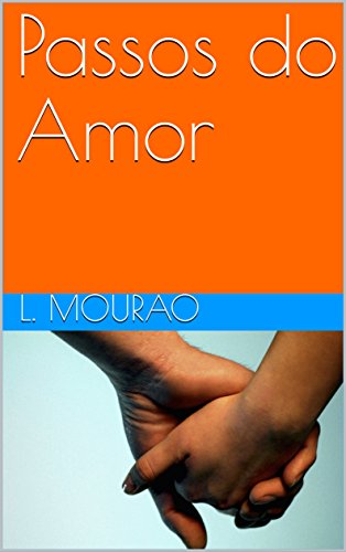 Capa do livro: Passos do Amor (L.Mourao) - Ler Online pdf