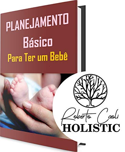 Capa do livro: Planejamento Básico para ter um Bebê: E-Book | Gestação | Auto-ajuda | PDF - Ler Online pdf