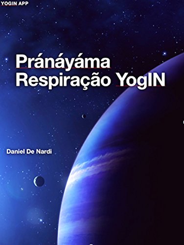 Capa do livro: Pránáyáma Respiração YogIN: Técnicas respiratórias do Yoga e seus efeitos - Ler Online pdf