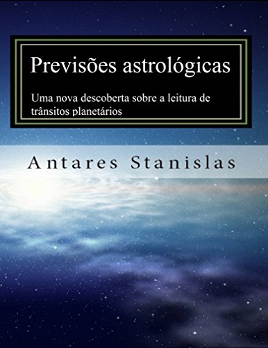 Livro PDF Previsões astrológicas: uma nova descoberta sobre a leitura de trânsitos planetários