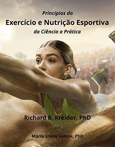 Capa do livro: Princípios do Exercício e Nutrição Esportiva da Ciência a Prática - Ler Online pdf