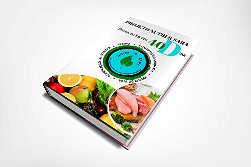 Capa do livro: Projeto Nutri e Sara : Emagreça 20 kg em 40 dias - Ler Online pdf