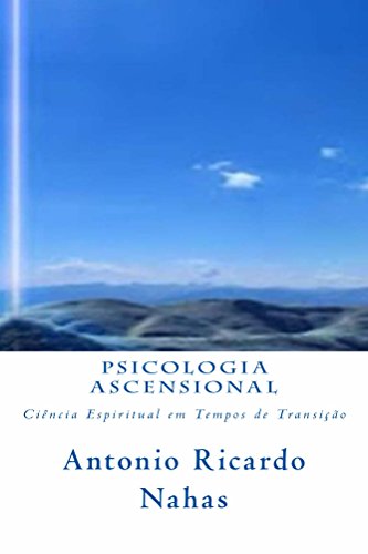 Capa do livro: Psicologia Ascensional: Ciência Espiritual em Tempos de Transição - Ler Online pdf