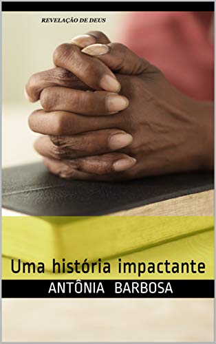 Capa do livro: REVELAÇAO DE DEUS: Uma História Impactante - Ler Online pdf