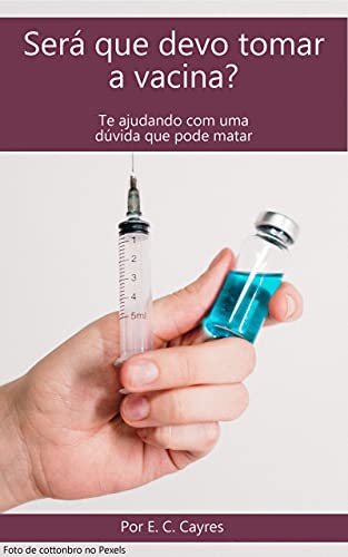 Capa do livro: Será que devo tomar vacinas? - Ler Online pdf