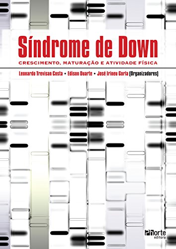 Livro PDF Síndrome de Down: crescimento, maturação e atividade física