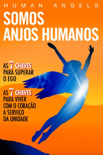 Capa do livro: Somos Anjos Humanos - Ler Online pdf