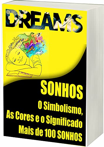 Livro PDF Sonhos: Sonhos, O Simbolismo as Cores e o Significado de Mais de 100 Sonhos