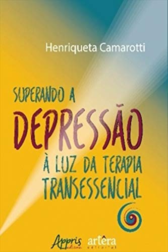 Livro PDF Superando a Depressão à Luz da Terapia Transessencial