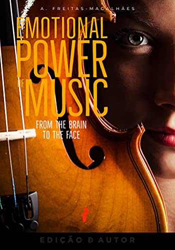 Capa do livro: The Emotional Power of Music – From the Brain to the Face (30th Ed.) - Ler Online pdf