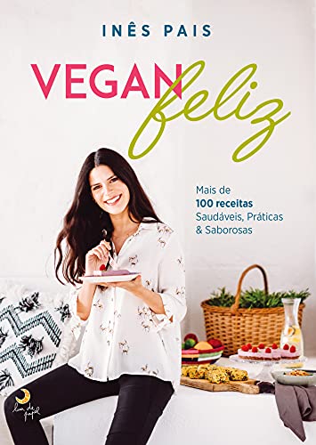 Capa do livro: Vegan Feliz - Ler Online pdf