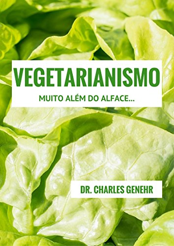 Livro PDF Vegetarianismo: Muito além do alface…